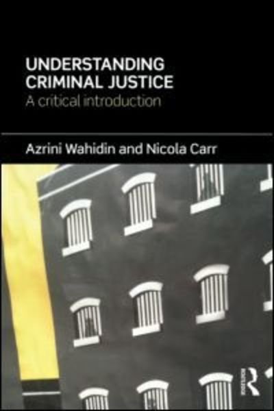 Cover for Azrini Wahidin · Understanding Criminal Justice: A Critical Introduction (Pocketbok) (2012)