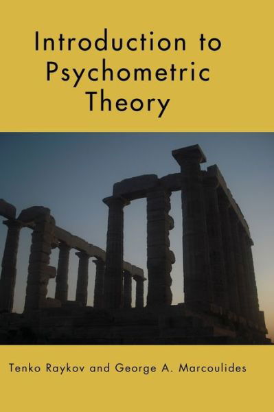 Cover for Raykov, Tenko (Michigan State University, East Lansing, USA) · Introduction to Psychometric Theory (Hardcover Book) (2010)