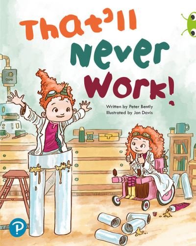 Cover for Peter Bently · Bug Club Shared Reading: That'll Never Work! (Reception) - Bug Club Shared Reading (Paperback Bog) (2020)