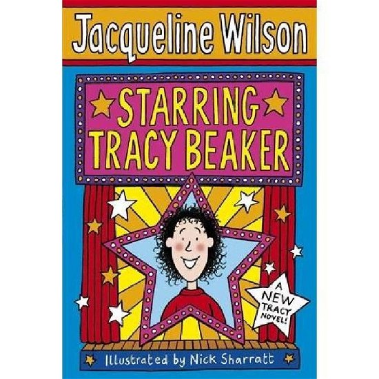 Cover for Jacqueline Wilson · Starring Tracy Beaker - Tracy Beaker (Paperback Book) (2007)