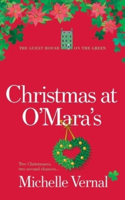 Christmas at O'Mara's - Michelle Vernal - Books - MLV Publishing Limited - 9780473582227 - October 29, 2019