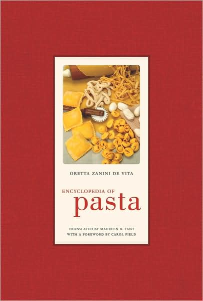 Cover for Oretta Zanini De Vita · Encyclopedia of Pasta - California Studies in Food and Culture (Hardcover Book) (2009)