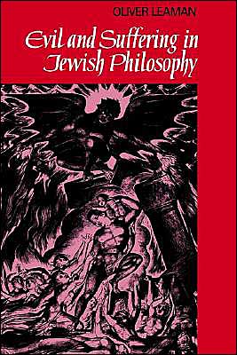 Cover for Leaman, Oliver (Liverpool John Moores University) · Evil and Suffering in Jewish Philosophy - Cambridge Studies in Religious Traditions (Paperback Bog) (1997)