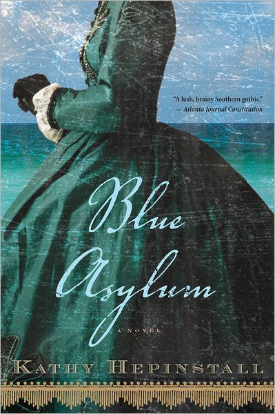 Cover for Kathy Hepinstall · Blue Asylum (Paperback Book) [Reprint edition] (2013)