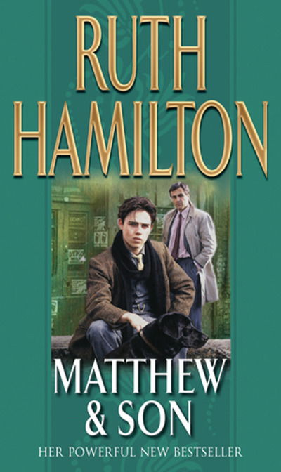 Matthew And Son: a touching story of tragedy and redemption set in the North West from bestselling author Ruth Hamilton - Ruth Hamilton - Livros - Transworld Publishers Ltd - 9780552175227 - 27 de julho de 2018