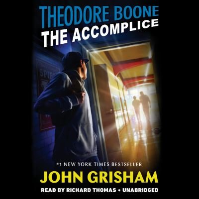 Cover for John Grisham · Theodore Boone: The Accomplice - Theodore Boone (Hörbuch (CD)) (2019)