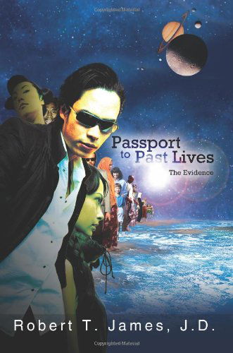 Cover for Robert James · Passport to Past Lives: the Evidence (Pocketbok) (2004)