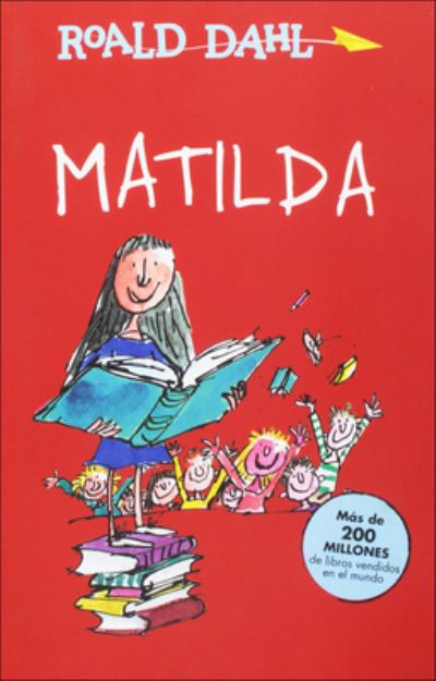 Cover for Roald Dahl · Matilda (Spanish) (Turtleback School &amp; Library Binding Edition) (Spanish Edition) (Hardcover Book) [Turtleback School &amp; Library Binding, Spanish edition] (2018)