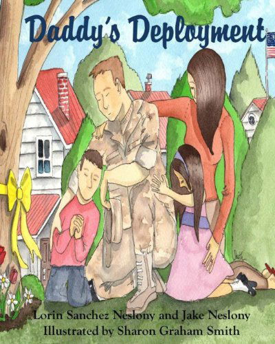 Cover for Lorin Sanchez Neslony · Daddy's Deployment (Paperback Book) (2014)