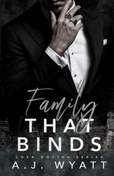 Cover for A J Wyatt · Family that Binds : 2 (Paperback Book) (2022)