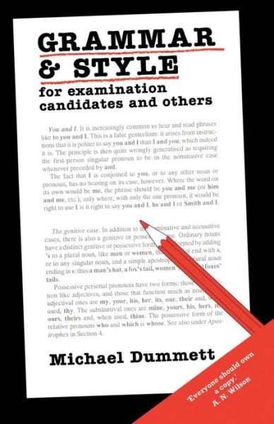 Grammar and Style: For Examination Candidates and Others - Sir Michael Dummett - Książki - Bloomsbury Publishing PLC - 9780715624227 - 13 listopada 1997