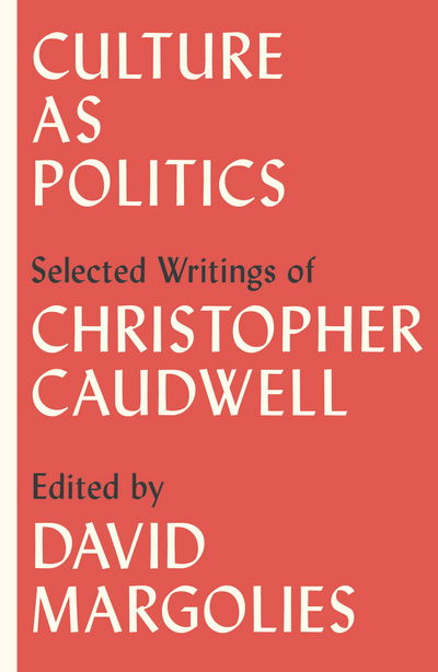 Cover for Christopher Caudwell · Culture as Politics: Selected Writings (Taschenbuch) (2017)