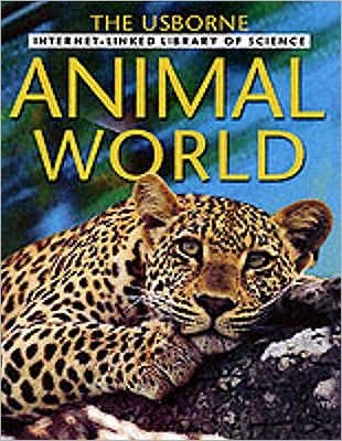 Animal World - Library of Science - Kirsteen Robson - Books - Usborne Publishing Ltd - 9780746046227 - May 31, 2007
