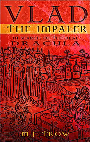 Cover for M. J. Trow · Vlad the Impaler: In Search of the Real Dracula (Paperback Book) [New edition] (2007)