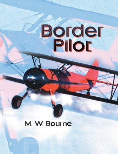 Cover for M. W. Bourne · Border Pilot (Taschenbuch) (2002)