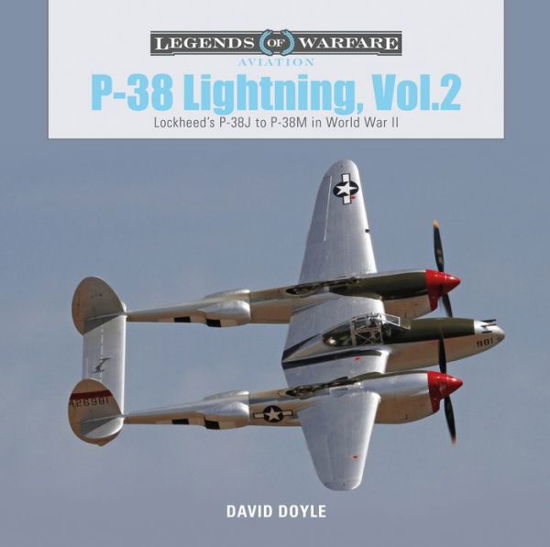 Cover for David Doyle · P-38 Lightning Vol. 2: Lockheed’s P-38J to P-38M in World War II - Legends of Warfare: Aviation (Hardcover Book) (2019)