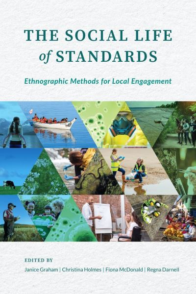 Cover for Janice Graham · The Social Life of Standards: Ethnographic Methods for Local Engagement (Paperback Book) (2022)