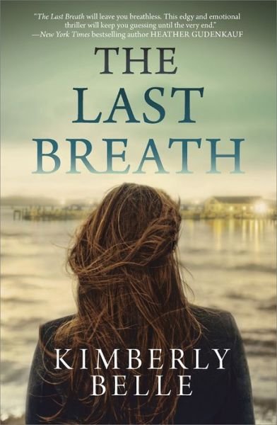 Cover for Kimberly Belle · The Last Breath (Paperback Book) (2014)
