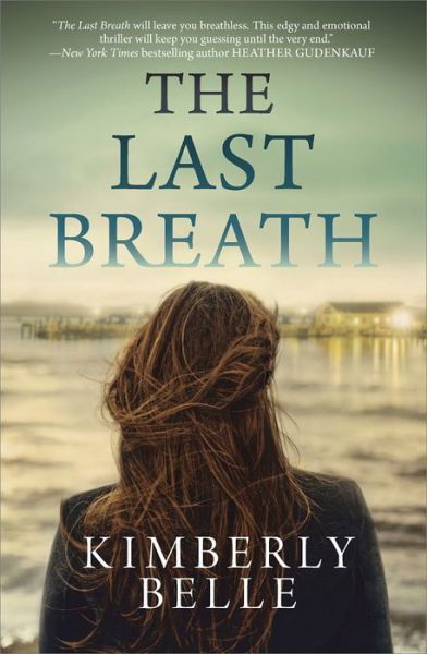 Cover for Kimberly Belle · The Last Breath (Pocketbok) (2014)