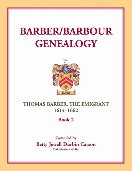 Cover for Betty Jewell Durbin Carson · Barber / Barbour Genealogy : Thomas Barber, The Immigrant 1614-1662 (Paperback Book) (2017)