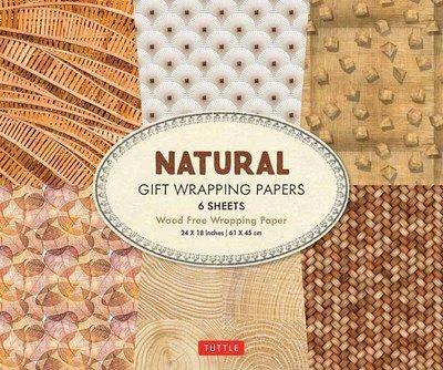 All Natural Gift Wrapping Papers 6 sheets: 24 x 18 inch (61 x 45 cm) Wrapping Paper - Tuttle Publishing - Kirjat - Tuttle Publishing - 9780804852227 - tiistai 22. lokakuuta 2019
