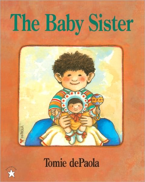 Cover for Tomie Depaola · The Baby Sister (Turtleback School &amp; Library Binding Edition) (Goodnight) (Hardcover Book) [Turtleback School &amp; Library Binding edition] (1999)