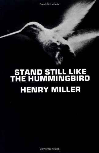 Cover for Henry Miller · Stand Still Like the Hummingbird (Taschenbuch) (1962)