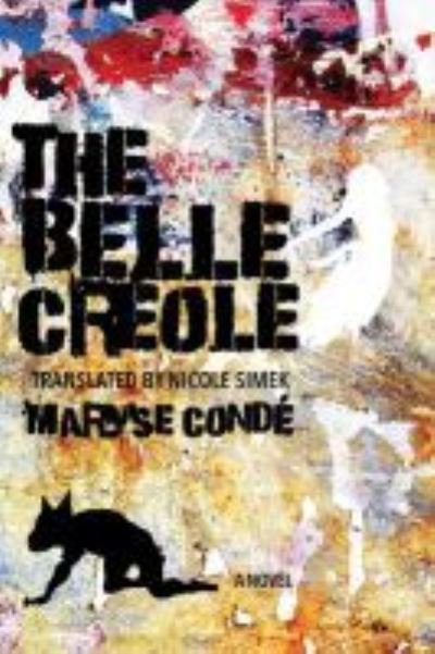 Cover for Maryse Conde · The Belle Creole - CARAF Books: Caribbean and African Literature translated from the French (Pocketbok) (2020)