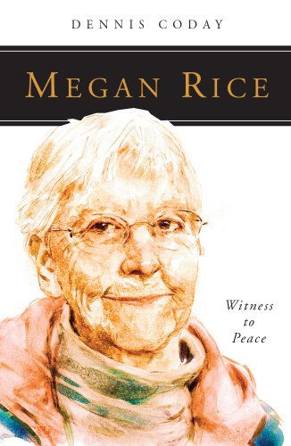 Cover for Dennis Coday · Megan Rice: Witness to Peace (People of God) (Paperback Book) (2022)