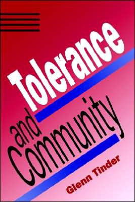 Cover for Glenn Tinder · Tolerance and Community (Hardcover Book) (1995)