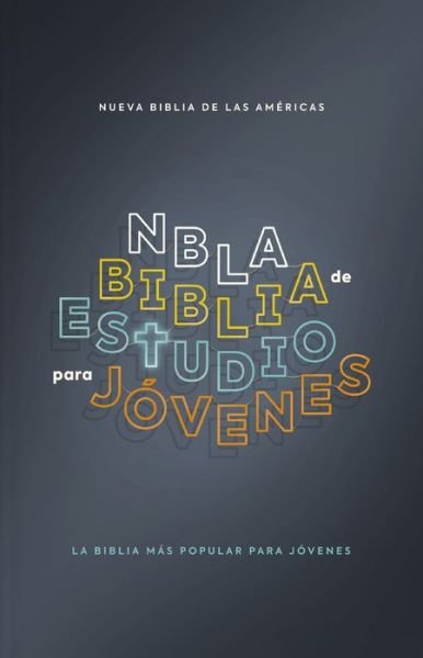 Cover for Vida Vida · NBLA, Biblia de Estudio para Jovenes, Tapa Dura, Azul, Comfort Print (Hardcover Book) (2023)