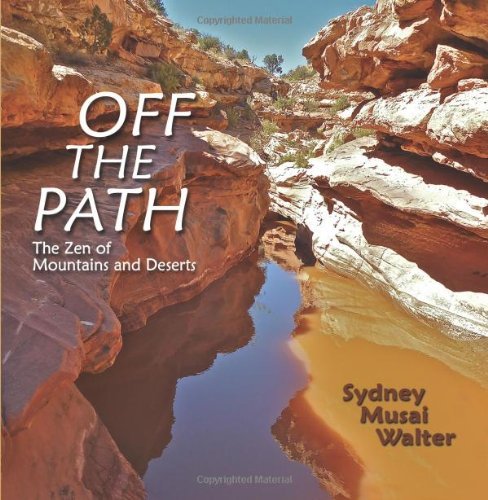 Cover for Sydney Musai Walter · Off the Path, the Zen of Mountains and Deserts (Western Legacy Series) (Paperback Book) (2014)