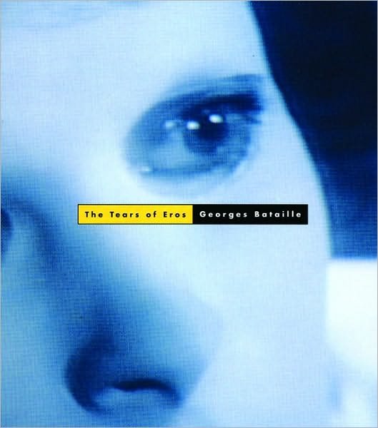 Cover for Georges Bataille · The Tears of Eros (Pocketbok) (2001)
