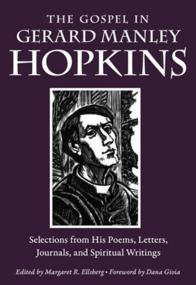 Cover for Gerard Manley Hopkins · The Gospel in Gerard Manley Hopkins: Selections from His Poems, Letters, Journals, and Spiritual Writings - The Gospel in Great Writers (Paperback Book) (2017)