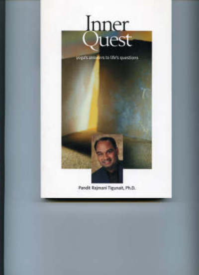 Cover for Pandit Rajmani Tigunait · Inner Quest: Yogas Answers to Lifes Questions (Paperback Book) (2007)