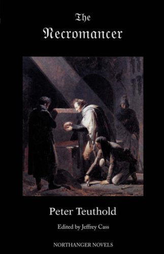 Cover for Karl Friedrich Kahlert · The Necromancer; Or, the Tale of the Black Forest (Gothic Classics) (Paperback Book) (2007)