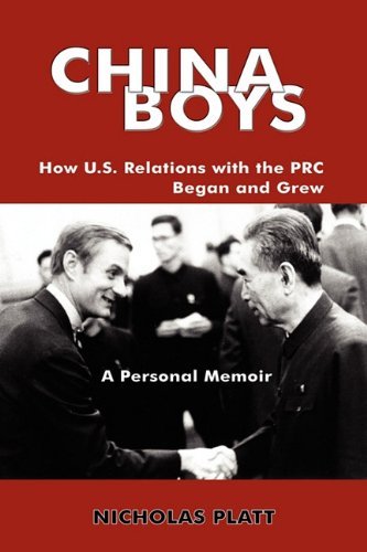 Cover for Nicholas Platt · China Boys: How U.S. Relations with the PRC Began and Grew. A Personal Memoir (Paperback Book) (2010)