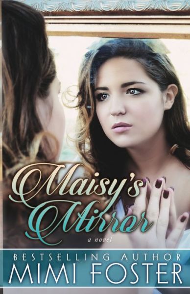 Cover for Mimi Foster · Maisy's Mirror (Paperback Book) (2016)