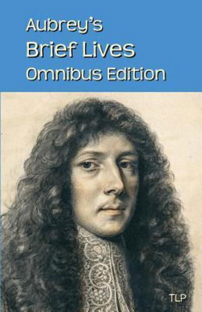 Cover for John Aubrey · Aubrey's Brief Lives Omnibus Edition (Pocketbok) (2017)