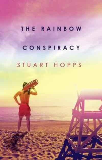 Cover for Stuart Hopps · The Rainbow Conspiracy (Paperback Book) (2017)