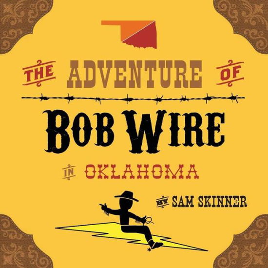 Cover for Sam Skinner · The Adventure of Bob Wire in Oklahoma (Paperback Book) (2015)