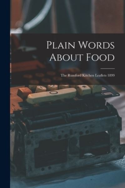 Cover for Anonymous · Plain Words about Food (Book) (2022)
