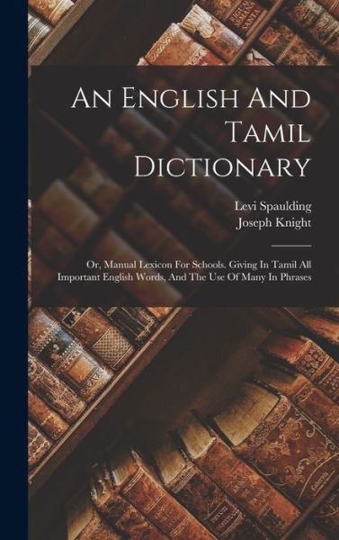 Cover for Joseph Knight · English and Tamil Dictionary (Book) (2022)