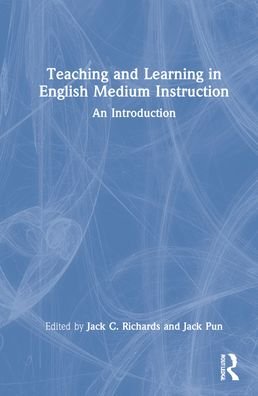 Cover for Jack C. Richards · Teaching and Learning in English Medium Instruction: An Introduction (Gebundenes Buch) (2022)
