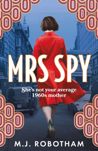 Cover for M J Robotham · Mrs Spy (Paperback Book) (2025)