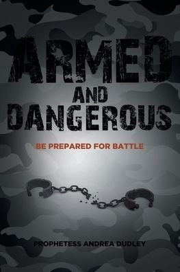 Cover for Prophetess Andrea Dudley · Armed and Dangerous (Pocketbok) (2021)