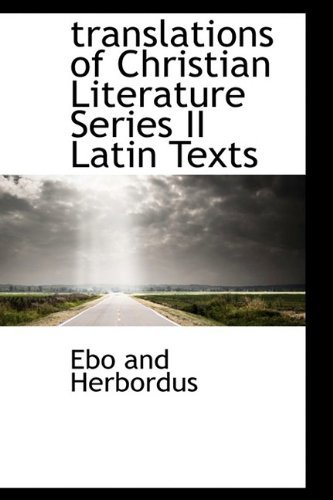 Cover for Ebo and Herbordus · Translations of Christian Literature Series II Latin Texts (Paperback Book) (2009)