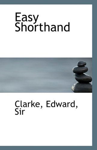 Cover for Edward Clarke · Easy Shorthand (Paperback Book) (2009)