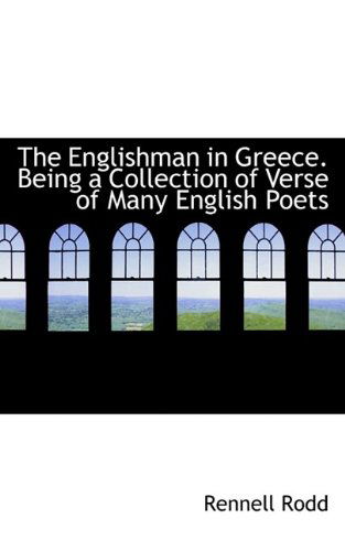 Cover for Rennell Rodd · The Englishman in Greece. Being a Collection of Verse of Many English Poets (Paperback Book) (2009)