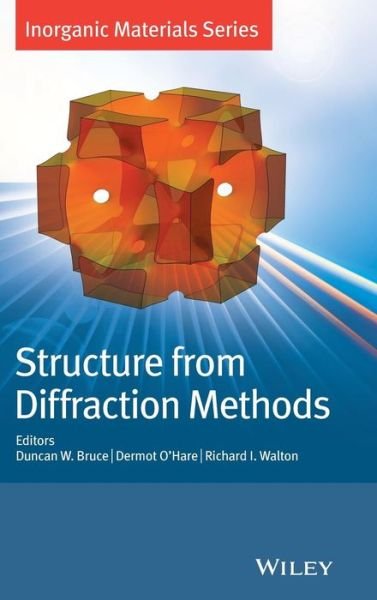 Cover for DW Bruce · Structure from Diffraction Methods - Inorganic Materials Series (Gebundenes Buch) (2014)